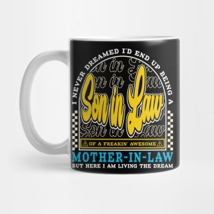 I Never Dreamed Son-In-Law Typography Funny Mug